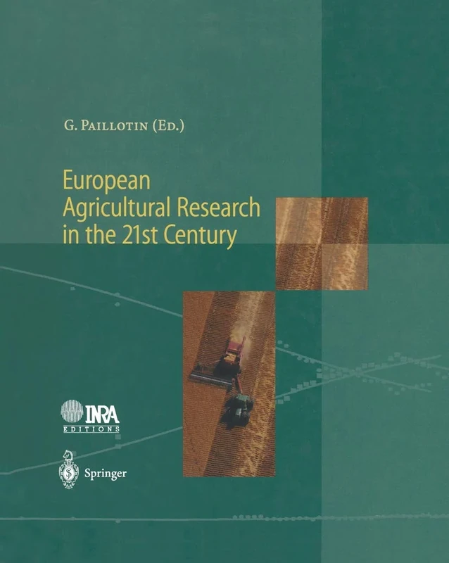European Agricultural Research in the 21st Century: Which Innovations Will Contribute Most to the Quality of Life, Food and Agriculture?