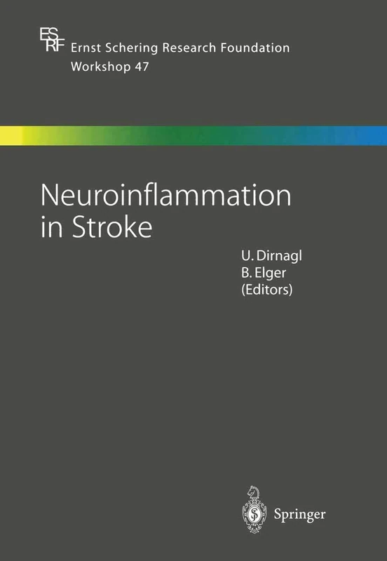Neuroinflammation in Stroke: 47 (Ernst Schering Foundation Symposium Proceedings, 47)