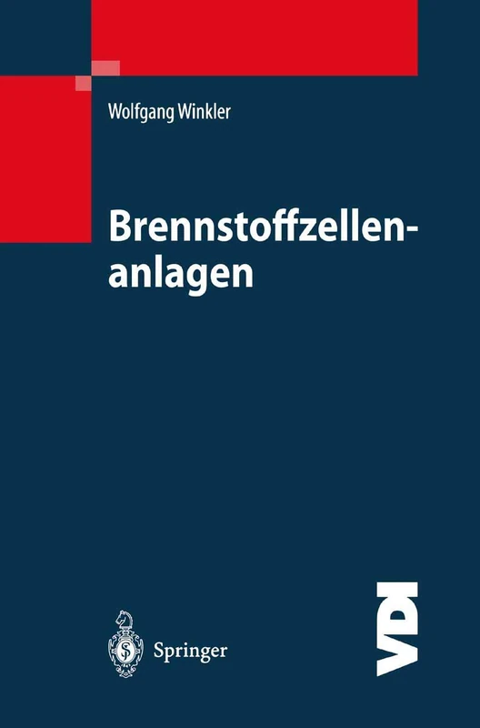 Brennstoffzellenanlagen (VDI-Buch)