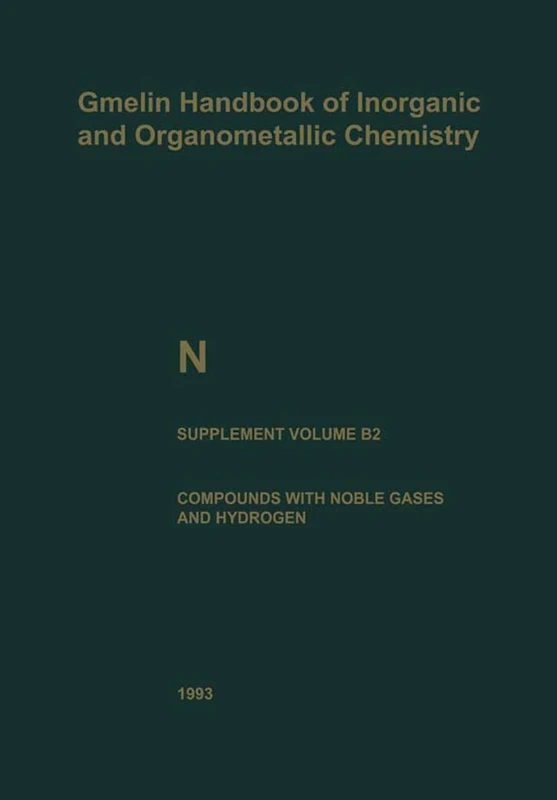 N Nitrogen: N / 0-b / b / 2 (Gmelin Handbook of Inorganic and Organometallic Chemistry - 8th edition, N / 0-b / b / 2)