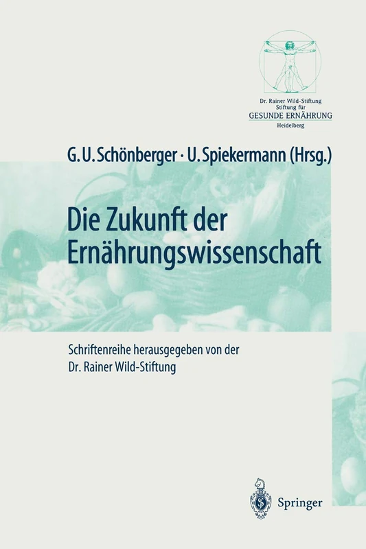 Die Zukunft der Ernährungswissenschaft (Gesunde Ernährung Healthy Nutrition)