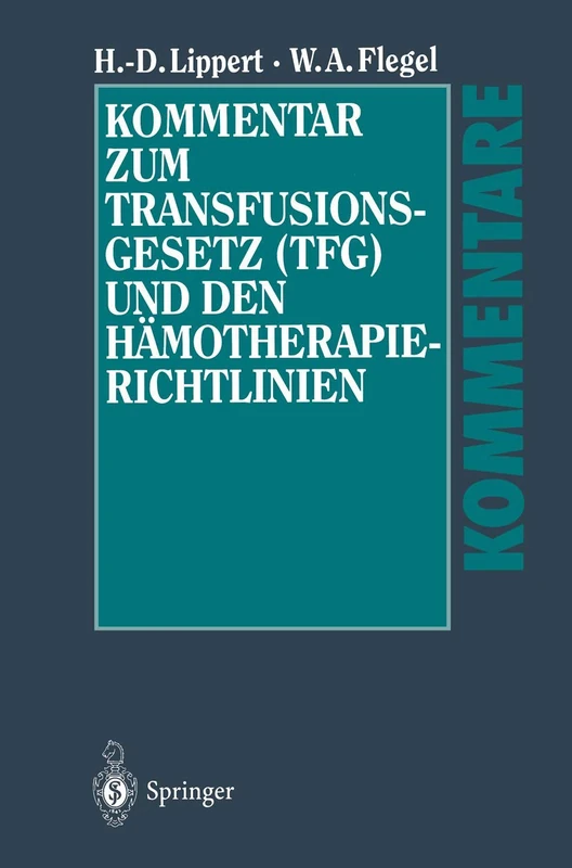 Kommentar zum Transfusionsgesetz (TFG) und den Hämotherapie-Richtlinien - Image 1