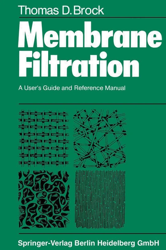 Membrane Filtration: A User’s Guide and Reference Manual