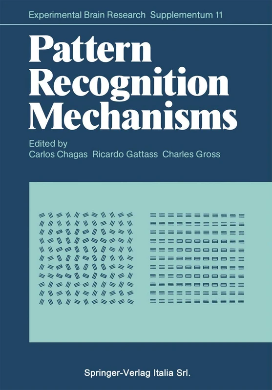 Pattern Recognition Mechanisms: 11 (Experimental Brain Research Series)