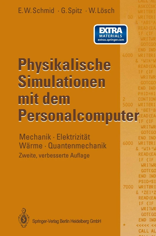 Physikalische Simulationen mit dem Personalcomputer: Mechanik · Elektrizität Wärme · Quantenmechanik