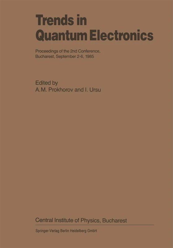 Trends in Quantum Electronics: Proceedings of the 2nd Conference, Bucharest, September 2–6, 1985