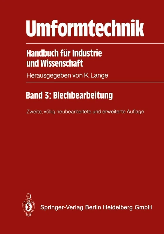 Umformtechnik: Handbuch für Industrie und Wissenschaft
