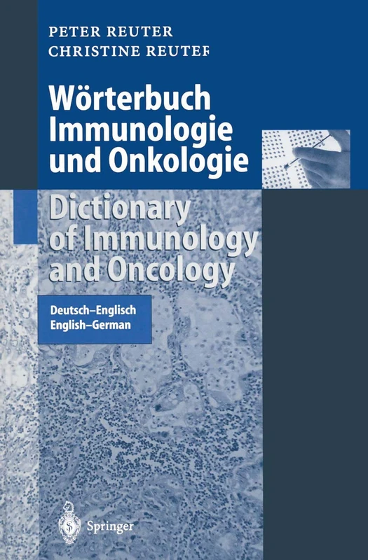 Wörterbuch Immunologie und Onkologie / Dictionary of Immunology and Oncology: Deutsch-Englisch. English-German (Springer-Wörterbuch) - Image 1