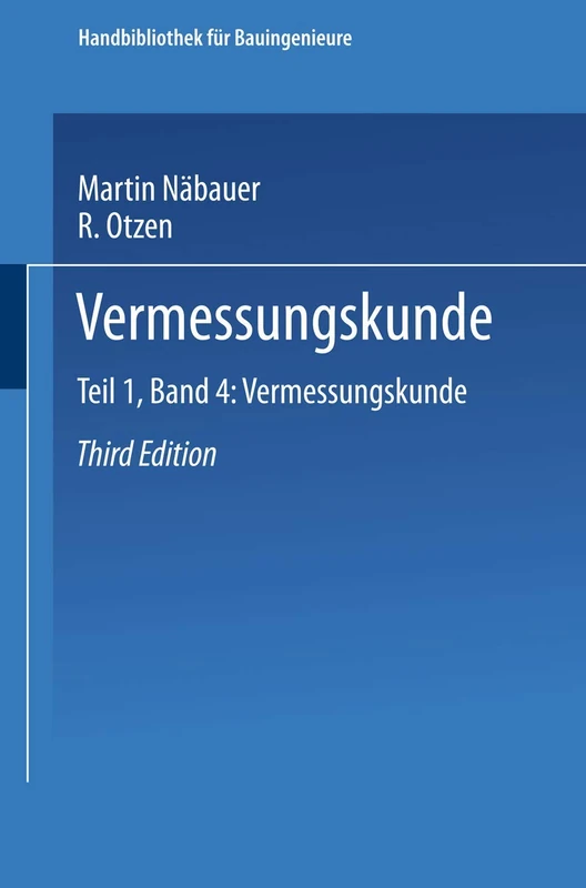 Vermessungskunde: 1 (Handbibliothek für Bauingenieure, 1)
