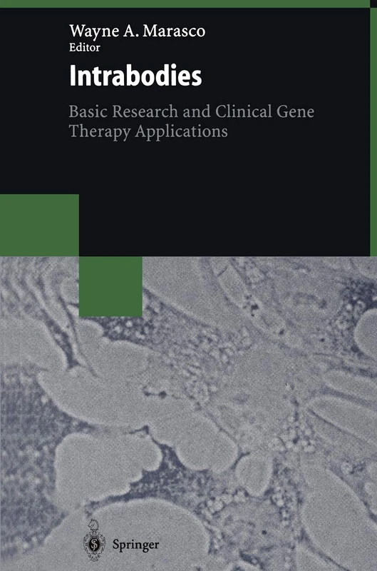 Intrabodies: Basic Research and Clinical Gene Therapy Applications
