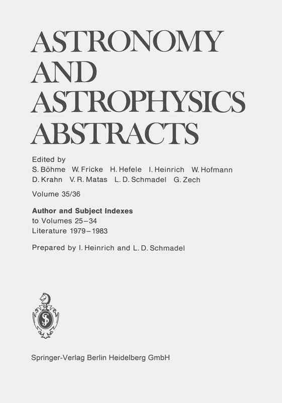 Author and Subject Indexes to Volumes 25–34, Literature 1979–1983: 35/36 (Astronomy and Astrophysics Abstracts, 35/36) - Image 1