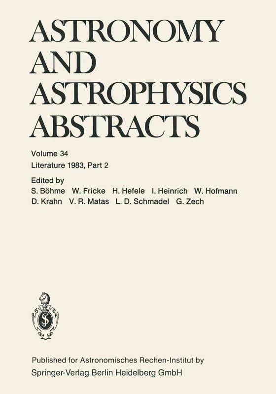 Astronomy and Astrophysics Abstracts: Literature 1983, Part 2: 34
