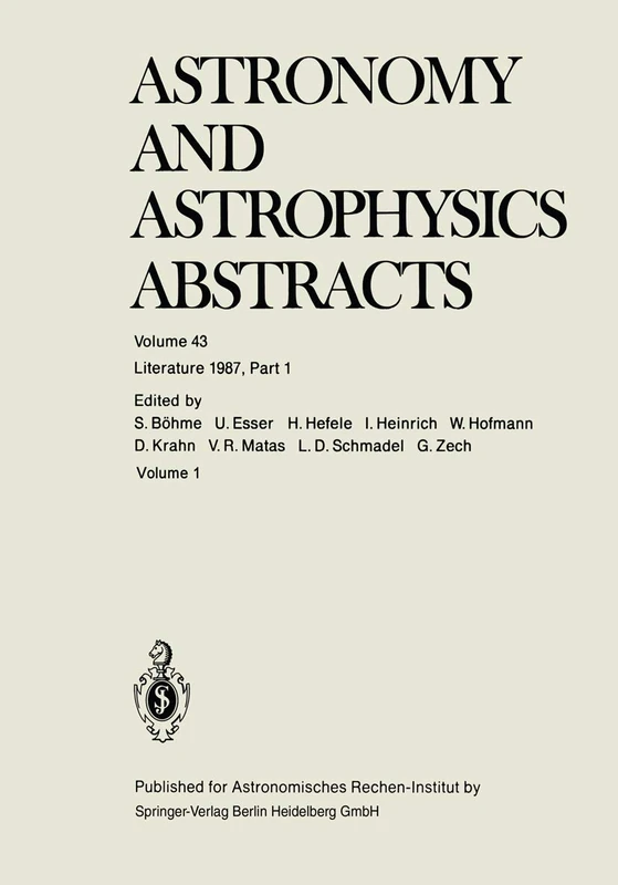 Literature 1987, Part 1: 43 (Astronomy and Astrophysics Abstracts, 43)