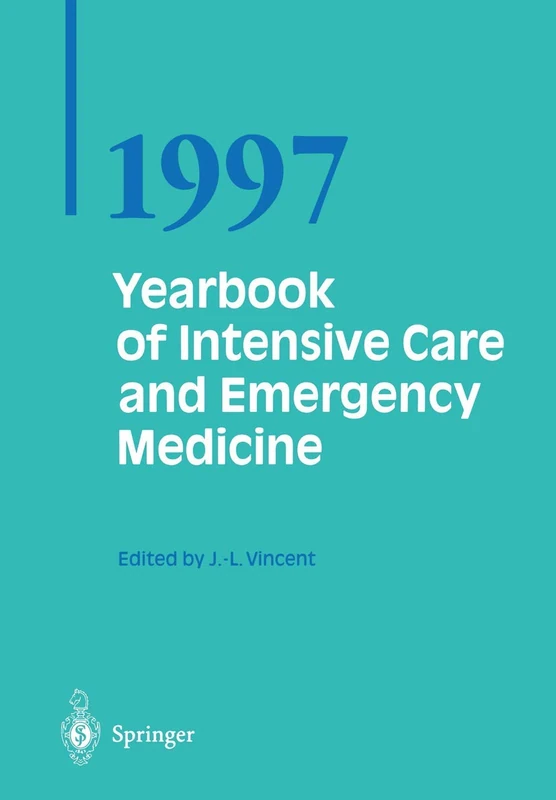 Springer Yearbook of Intensive Care and Emergency Medicine 1997