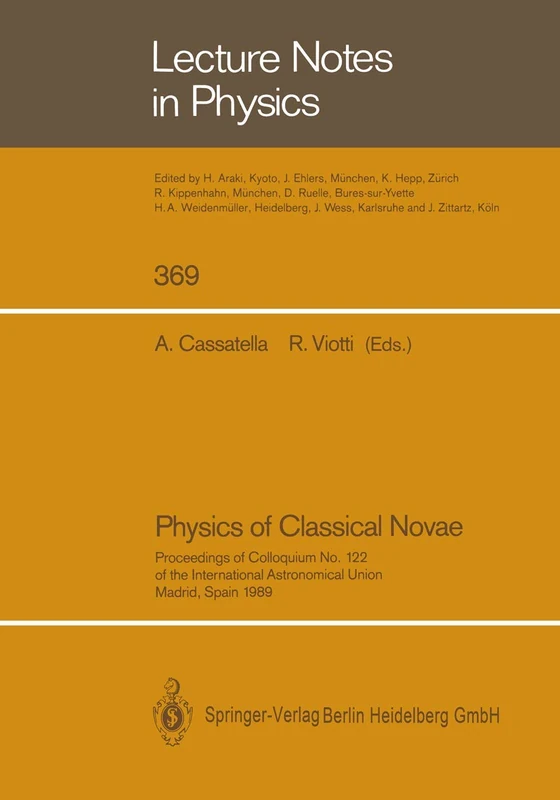 Physics of Classical Novae: Proceedings of Colloquium No. 122 of the International Astronomical Union. Held in Madrid, Spain, on 27–30 June 1989: 369 (Lecture Notes in Physics, 369)