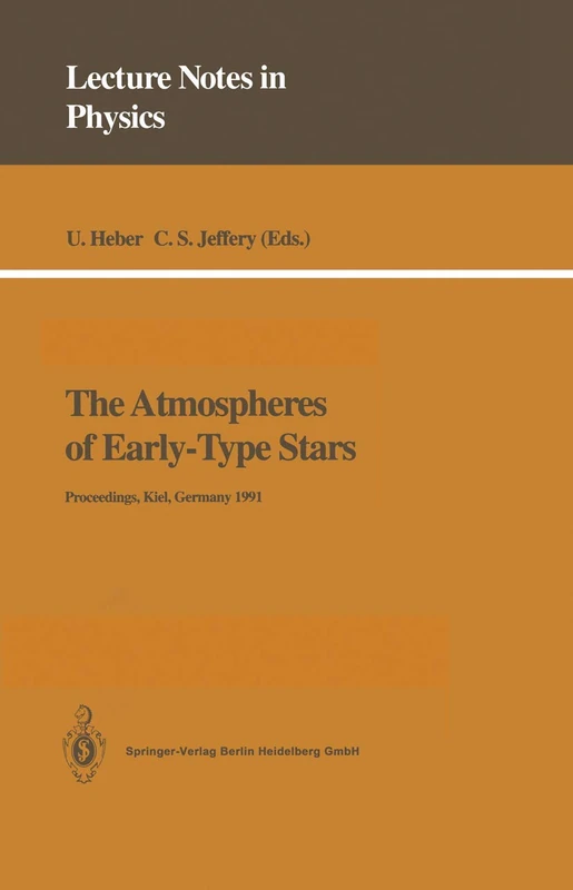 The Atmospheres of Early-Type Stars: Proceedings of a Workshop Organized Jointly by the UK SERC’s Collaborative Computational Project No. 7 and the ... 1991: 401 (Lecture Notes in Physics, 401) - Image 1