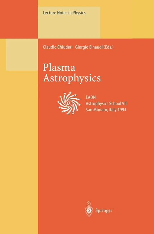 Plasma Astrophysics: 468 (Lecture Notes in Physics, 468)