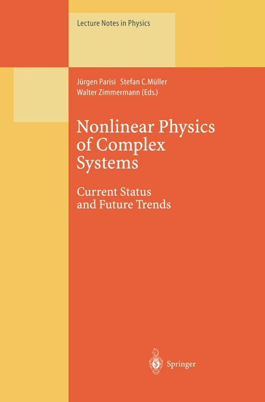 Nonlinear Physics of Complex Systems: Current Status and Future Trends: 476 (Lecture Notes in Physics, 476)