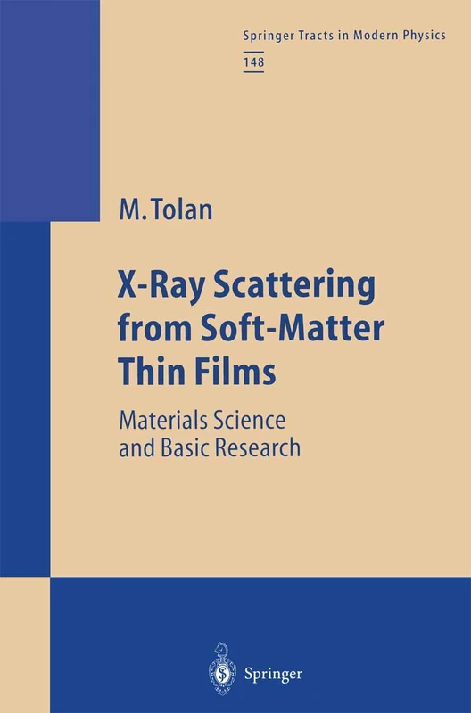 X-Ray Scattering from Soft-Matter Thin Films: Materials Science and Basic Research: 148 (Springer Tracts in Modern Physics, 148)