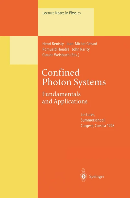 Confined Photon Systems: Fundamentals and Applications: 531 (Lecture Notes in Physics, 531)