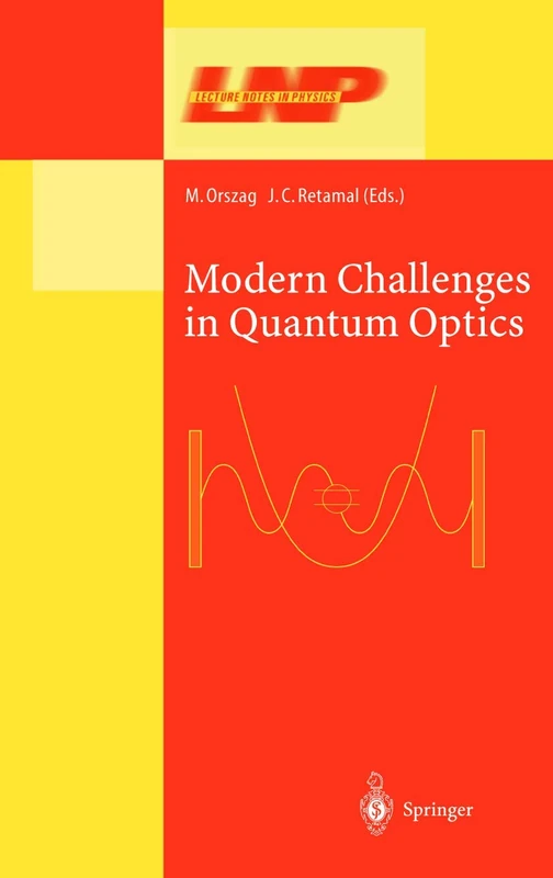 Modern Challenges in Quantum Optics - Lecture Notes Physics 575