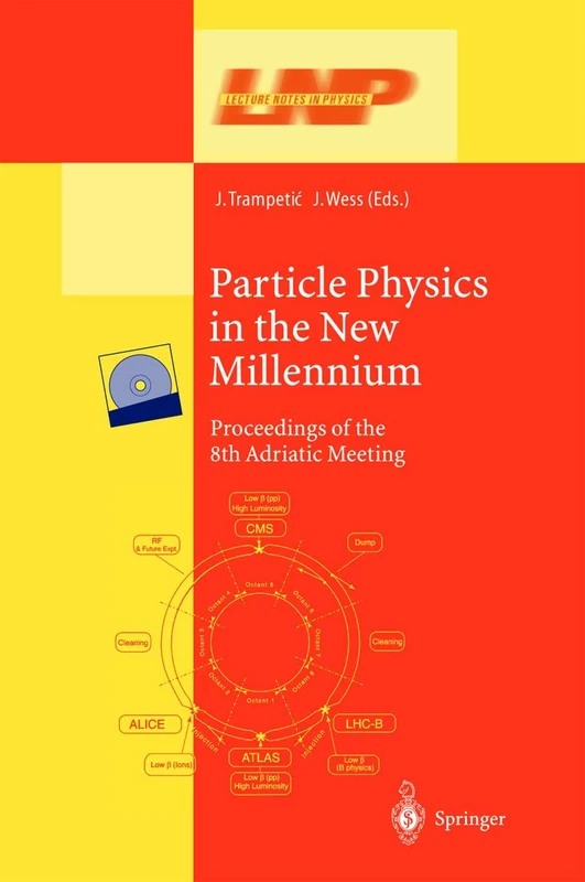 Particle Physics in the New Millennium: Proceedings of the 8th Adriatic Meeting: 616 (Lecture Notes in Physics, 616) - Image 1