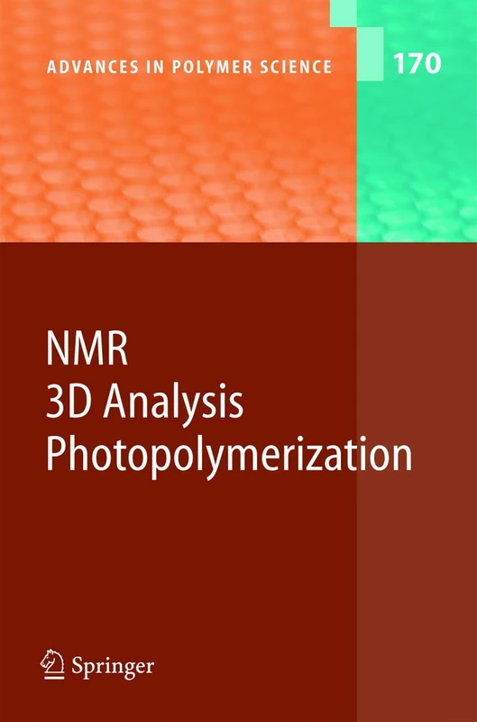 NMR · 3D Analysis · Photopolymerization: 170 (Advances in Polymer Science, 170)