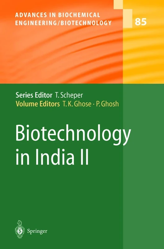 Biotechnology in India II: 85 (Advances in Biochemical Engineering/Biotechnology, 85)