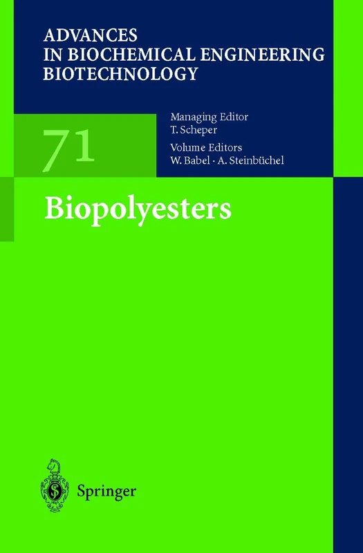 Biopolyesters: 71 (Advances in Biochemical Engineering/Biotechnology, 71)