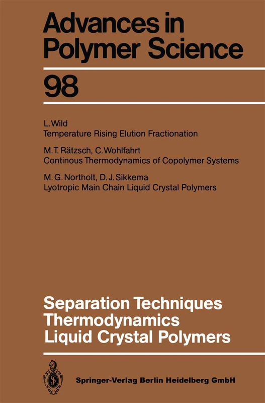 Separation Techniques Thermodynamics Liquid Crystal Polymers: 98 (Advances in Polymer Science, 98)