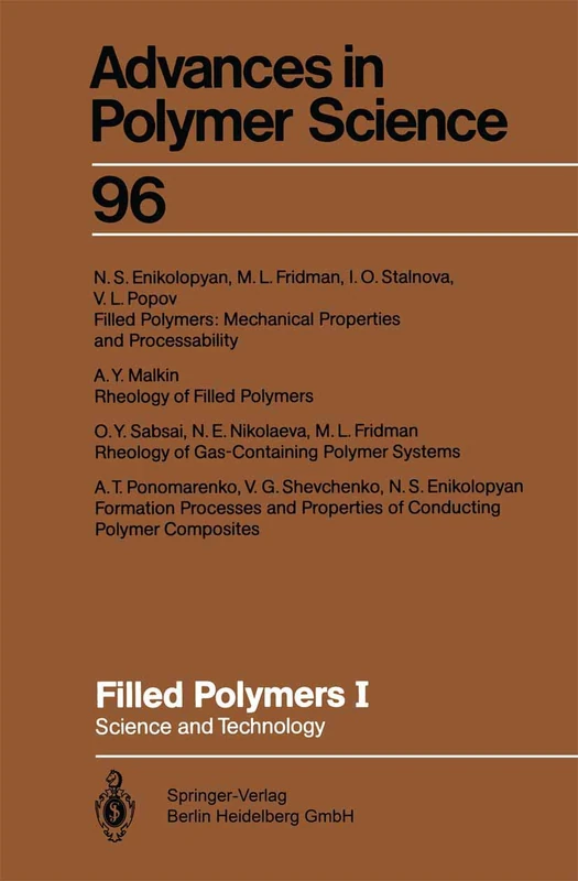 Filled Polymers I: Science and Technology: 96 (Advances in Polymer Science, 96)
