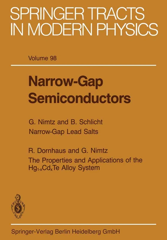 Narrow-Gap Semiconductors: 98 (Springer Tracts in Modern Physics, 98)