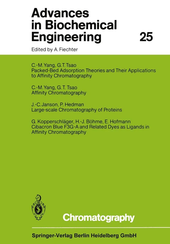 Chromatography: 25 (Advances in Biochemical Engineering/Biotechnology, 25)