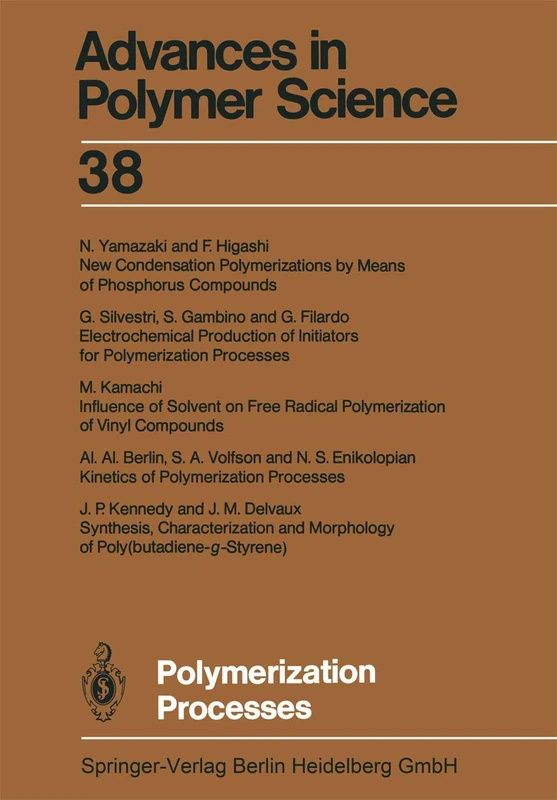 Polymerization Processes: 38 (Advances in Polymer Science, 38)