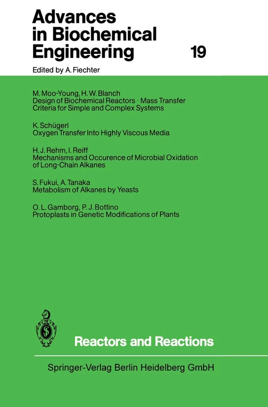 Reactors and Reactions: 19 (Advances in Biochemical Engineering/Biotechnology, 19)