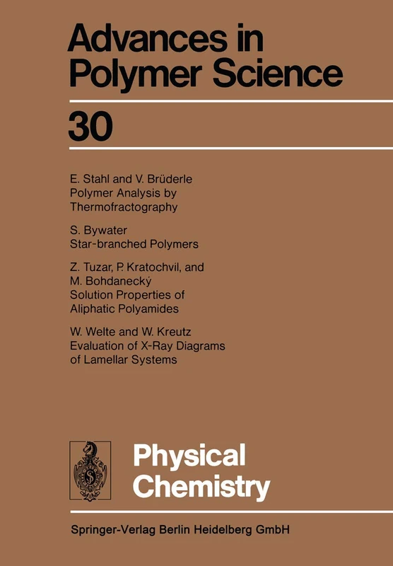 Physical Chemistry: 30 (Advances in Polymer Science)