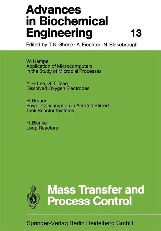 Mass Transfer and Process Control: 13 (Advances in Biochemical Engineering/Biotechnology, 13)