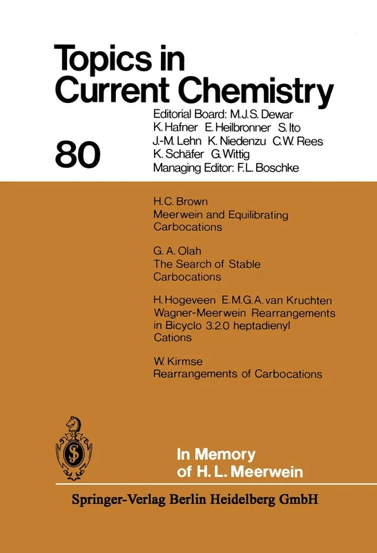 In Memory of H. L. Meerwein: 80 (Topics in Current Chemistry, 80)