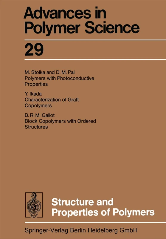 Structure and Properties of Polymers: 29 (Advances in Polymer Science, 29)