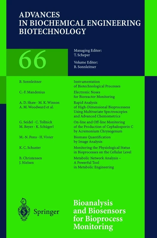 Bioanalysis and Biosensors for Bioprocess Monitoring: 66 (Advances in Biochemical Engineering/Biotechnology, 66)