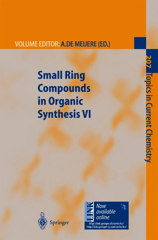 Small Ring Compounds in Organic Synthesis VI: 207 (Topics in Current Chemistry, 207)