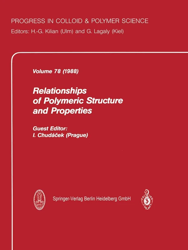 Relationship of Polymeric Structure and Properties: 78 (Progress in Colloid and Polymer Science, 78)