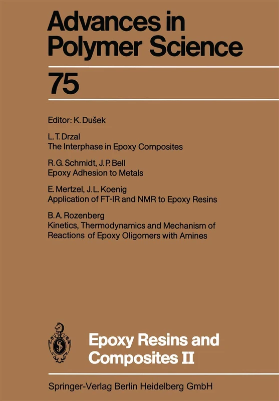 Epoxy Resins and Composites II: 75 (Advances in Polymer Science, 75)