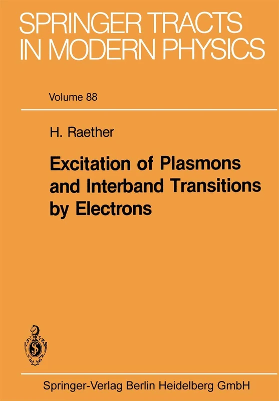 Excitation of Plasmons and Interband Transitions by Electrons: 88 (Springer Tracts in Modern Physics, 88)