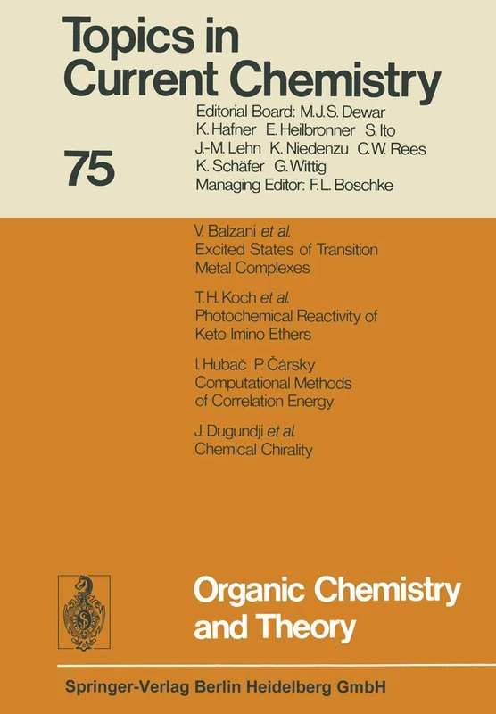 Organic Chemistry and Theory: 75 (Topics in Current Chemistry, 75)