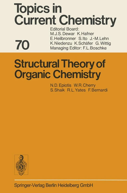 Structural Theory of Organic Chemistry: 70 (Topics in Current Chemistry, 70)