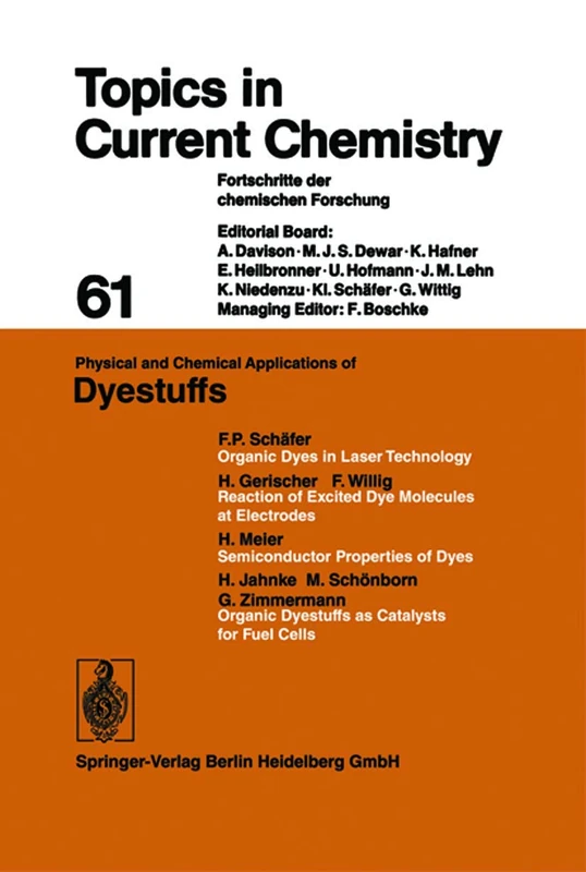 Physical and Chemical Applications of Dyestuffs: 61 (Topics in Current Chemistry, 61)