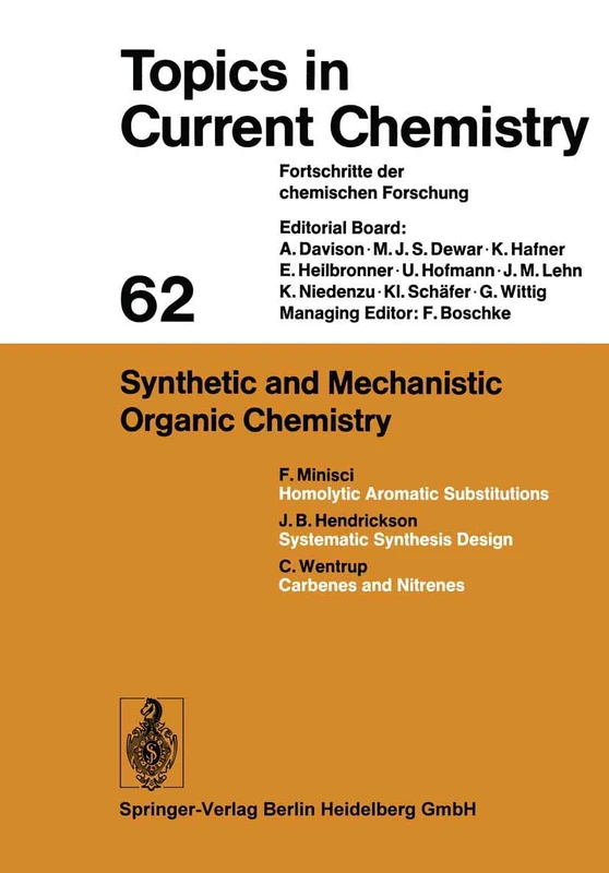 Synthetic and Mechanistic Organic Chemistry: 62 (Topics in Current Chemistry, 62)