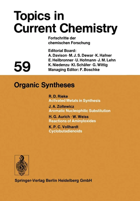 Organic Syntheses: 59 (Topics in Current Chemistry, 59)