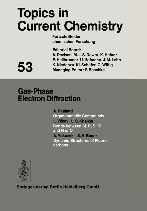 Gas-Phase Electron Diffraction: 53 (Topics in Current Chemistry, 53)